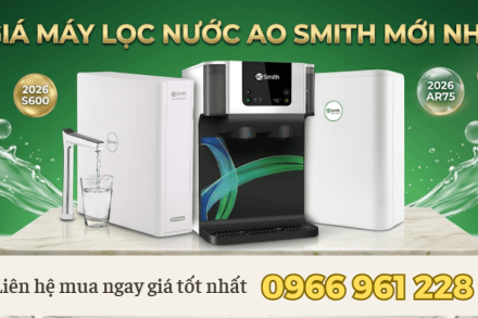 Bang gia may loc nuoc AO Smith moi nhat 2026 1 68e3a1ed