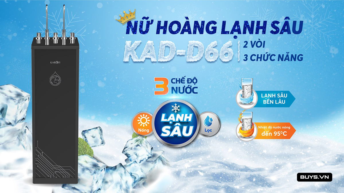 Máy lọc nước nóng lạnh Karofi KAD-D66/D66S- Nóng lạnh 3 chế độ 