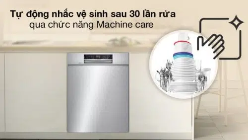 Chức năng Machine Care vệ sinh tự động máy rửa bát