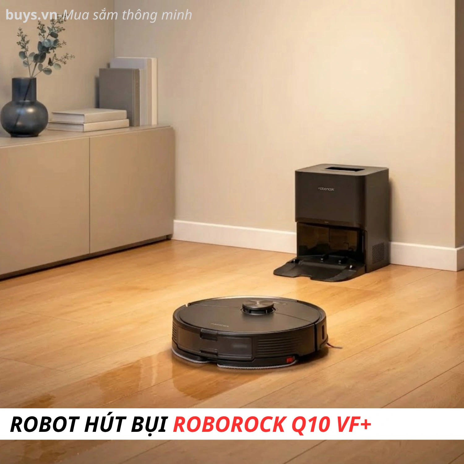 ROBOT HÚT BỤI ROBOROCK Q10 VF+ 26 ROBOT HÚT BỤI Roborock Q10 VF+